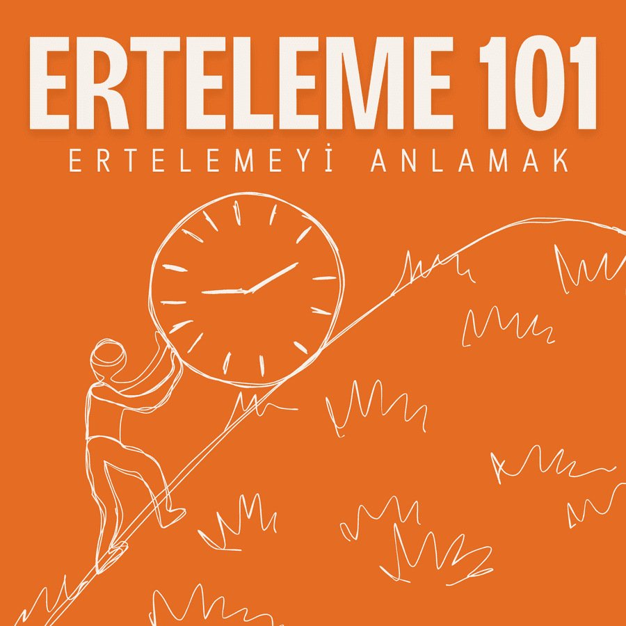 Erteleme 101: Ertelemeyi Anlamak